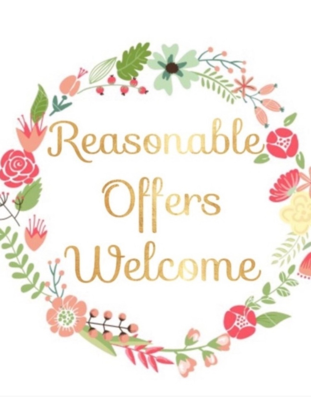 Reasonable Offers Welcome!